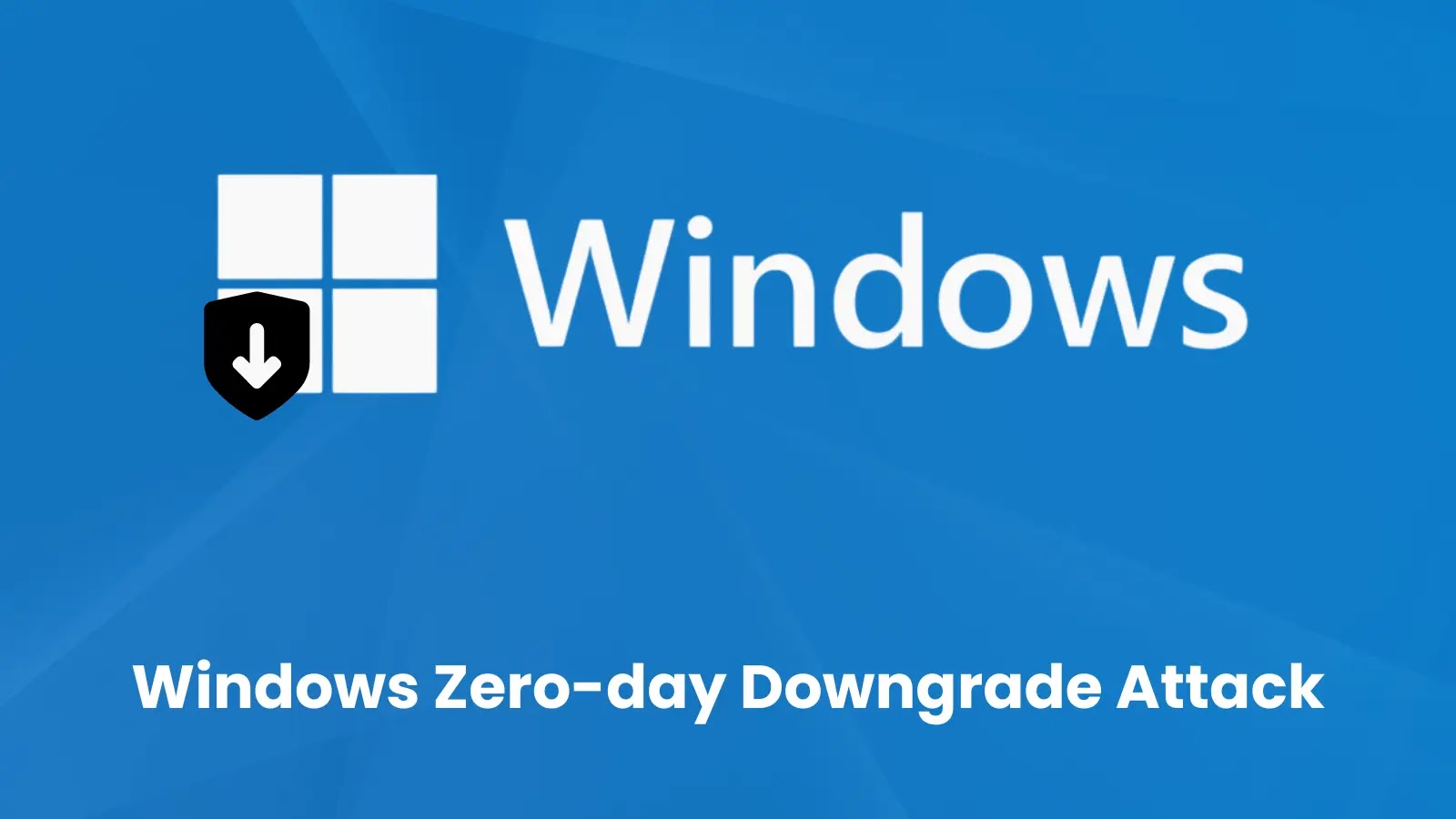 Lee más sobre el artículo Inquietante Vulnerabilidad “Downgrade” Expuesta en Windows: Un Peligro Latente para la Seguridad