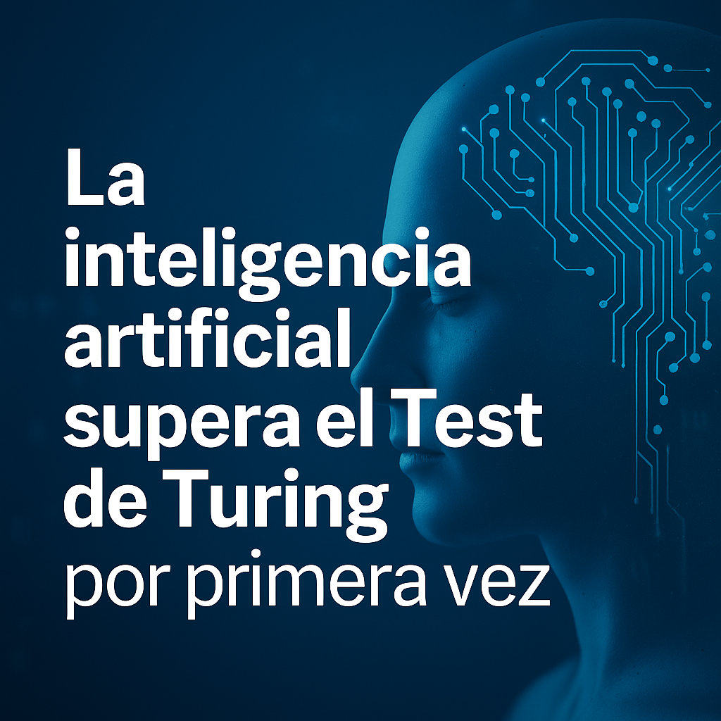 Lee más sobre el artículo “La inteligencia artificial superó el test de Turing… pero no”